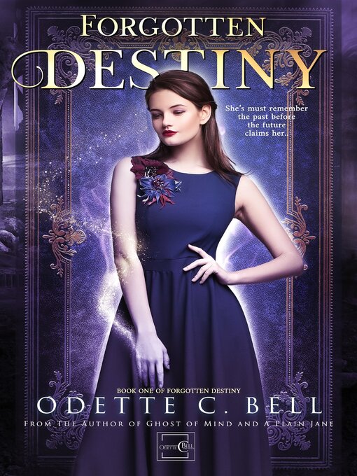 Title details for Forgotten Destiny Book One by Odette C. Bell - Available